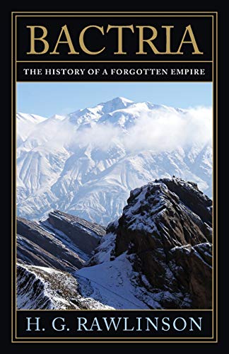 Bactria: The History of a Forgotten Empire