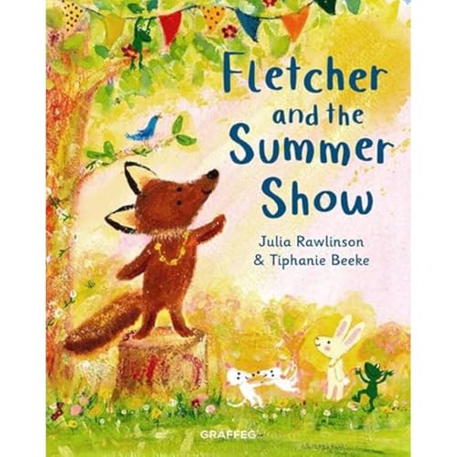 Fletcher and the Summer Show (Fletcher's Four Seasons, Band 4)
