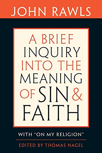 Brief Inquiry Into the Meaning of Sin and Faith: With "On My Religion" von Harvard University Press