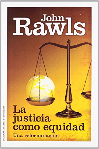 La justicia como equidad : una reformulación (Estado y Sociedad) von Ediciones Paidós