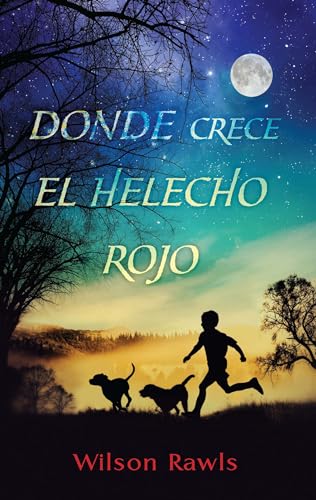 Donde crece el helecho rojo/ Where the Red Fern Grows