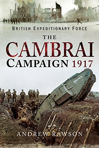 The Cambrai Campaign 1917 von PEN AND SWORD MILITARY