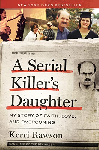 A Serial Killer's Daughter: My Story of Faith, Love, and Overcoming von Thomas Nelson