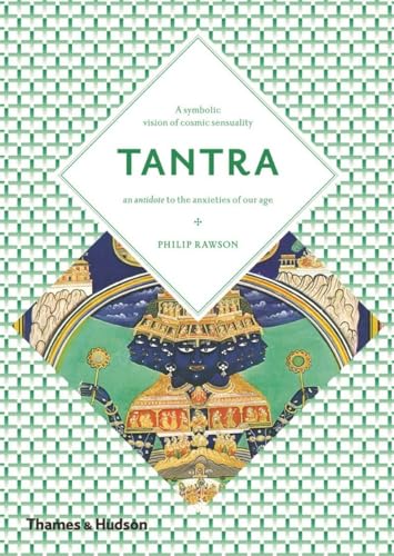 Tantra: The Indian Cult of Ecstasy (Art & Imagination)