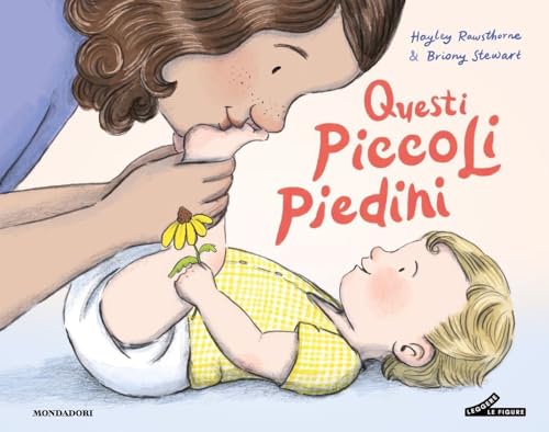 Questi piccoli piedini. Ediz. a colori (Leggere le figure) von Mondadori