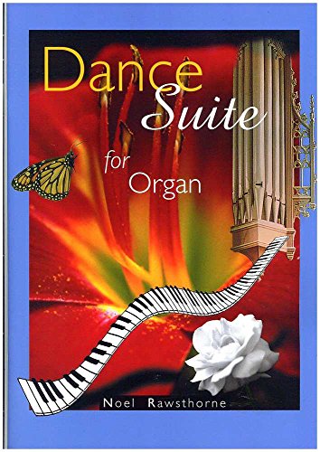 Dance Suite for Organ: Organ Music Can be Fun