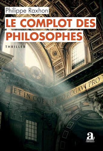 Le complot des philosophes von Academia