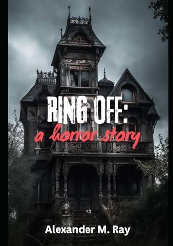 Ring Off: A Horror Story von Independently published