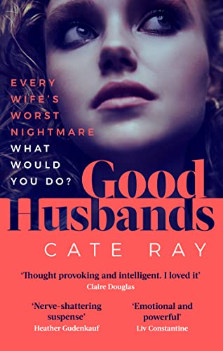 Good Husbands: 'Absolutely staggering, insanely gripping and wholly unputdownable' May Cobb von September Publishing