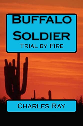 Buffalo Soldier: Trial by Fire Buffalo Soldier: Trial by Fire