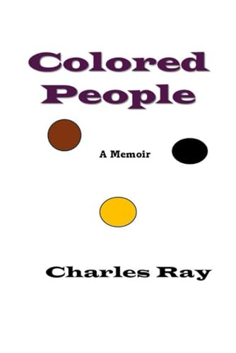 Colored People: A Memoir Colored People: A Memoir von Independently published