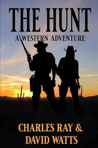 The Hunt: A Western Adventure The Hunt: A Western Adventure von Independently published