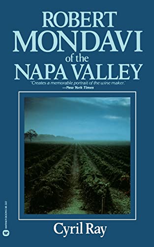 Robert Mondavi Of The Napa Valley