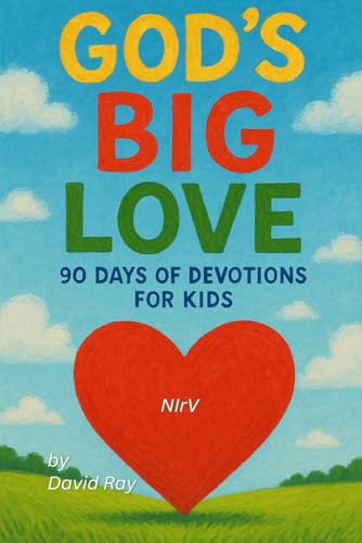 God's BIG Love: 90 Days of Devotions for Kids God's BIG Love: 90 Days of Devotions for Kids von Independently published