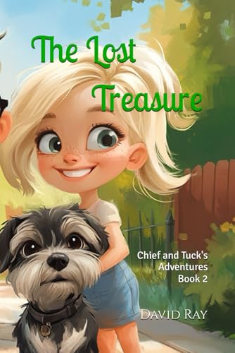 The Lost Treasure: Chief and Tuck's Adventures The Lost Treasure: Chief and Tuck's Adventures von Independently published