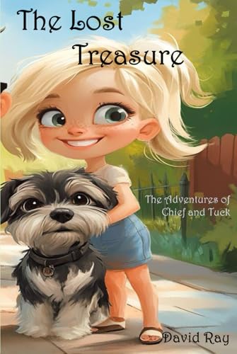 The Lost Treasure: Chief and Tuck's Adventures The Lost Treasure: Chief and Tuck's Adventures von Independently published