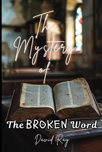 The Mystery of The Broken Word The Mystery of The Broken Word von Independently published