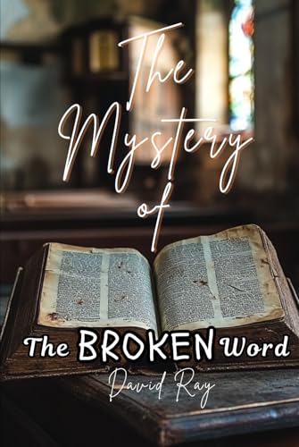 The Mystery of The Broken Word The Mystery of The Broken Word von Independently published