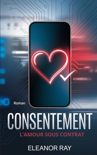 Consentement: L'amour sous contrat von Independently published