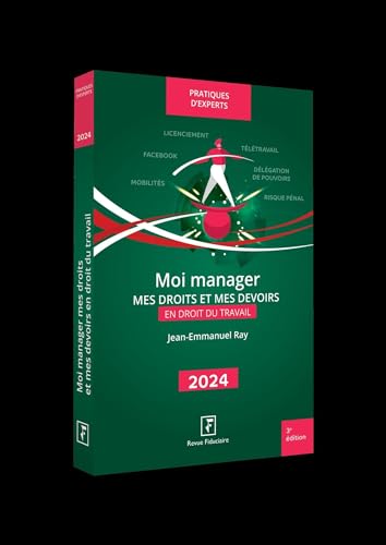 Moi Manager: Mes droits et mes devoirs en droit du travail 2024