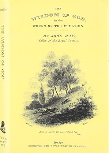 Wisdom of God Manifested in the Works of the Creation (Ray Society, Band 167)