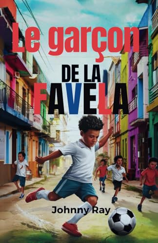 Le garçon de la favela (Édition française): Un roman à suspense von Independently published