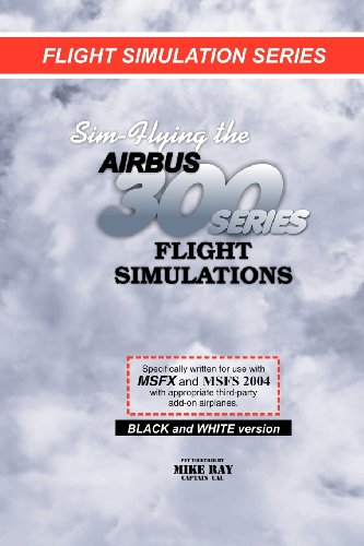 Sim-Flying the Airbus 300 series Flight Simulations von Createspace Independent Publishing Platform
