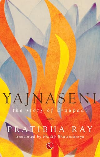 Yajnaseni: The Story of Draupadi von Rupa Publications India