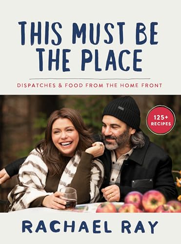 This Must Be the Place: Dispatches & Food from the Home Front von Kiligry