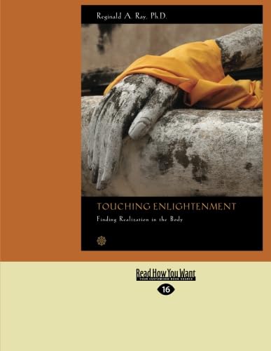 Touching Enlightenment: Finding Realization in the body
