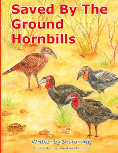 Saved By The Ground Hornbills von Beyond The Vale Publishing