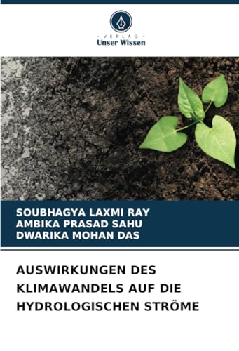 AUSWIRKUNGEN DES KLIMAWANDELS AUF DIE HYDROLOGISCHEN STRÖME von Verlag Unser Wissen