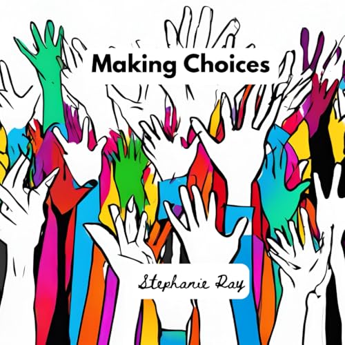 Making Choices von Independently published