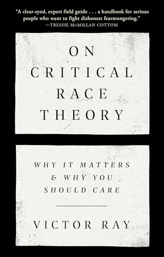 On Critical Race Theory: Why It Matters & Why You Should Care von Random House Publishing Group
