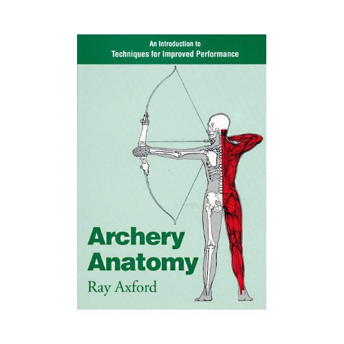 Archery Anatomy: An Introduction to Techniques for Improved Performance von Souvenir Press