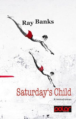 Saturday's Child: Kriminalroman. Vorw. v. Max Annas