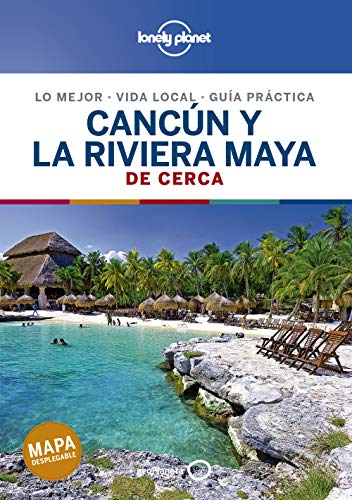 Cancún y la Riviera Maya De cerca 2 (Guías De cerca Lonely Planet) von GeoPlaneta