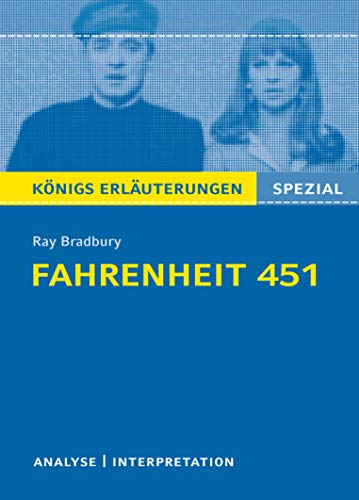 Fahrenheit 451 von Ray Bradbury.: Textanalyse und Interpretation mit ausführlicher Inhaltsangabe und Prüfungsaufgaben mit Lösungen (Königs Erläuterungen) (Königs Erläuterungen Spezial) von Bange C. GmbH