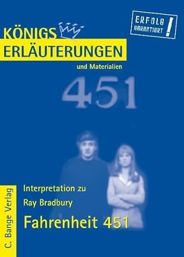 Königs Erläuterungen und Materialien, Bd.450, Fahrenheit 451 Königs Erläuterungen und Materialien, Bd.450, Fahrenheit 451