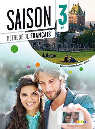 Saison - Méthode de Français - Band 3: B1: Kursbuch mit DVD-ROM