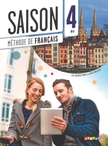 Saison - Méthode de Français - Band 4: B2: Kursbuch mit DVD-ROM