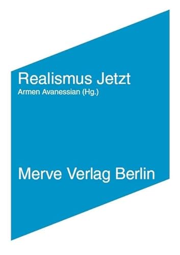 Realismus Jetzt: Spekulative Philosophie und Metaphysik für das 21. Jahrhundert (IMD)