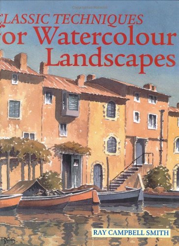 Classic Techniques for Watercolour Landscapes von David & Charles