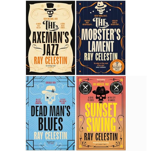 City Blues Quartet Series 4 Books Collection Set By Ray Celestin (The Axeman's Jazz, Dead Man's Blues, The Mobster's Lament, [Hardcover] Sunset Swing)