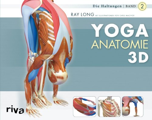 Yoga-Anatomie 3D: Band 2: Die Haltungen von RIVA