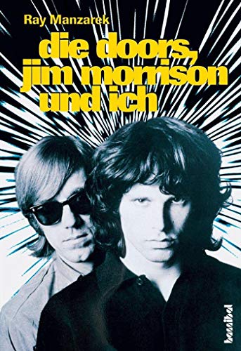 Die Doors, Jim Morrison und ich: Mein Leben mit den Doors