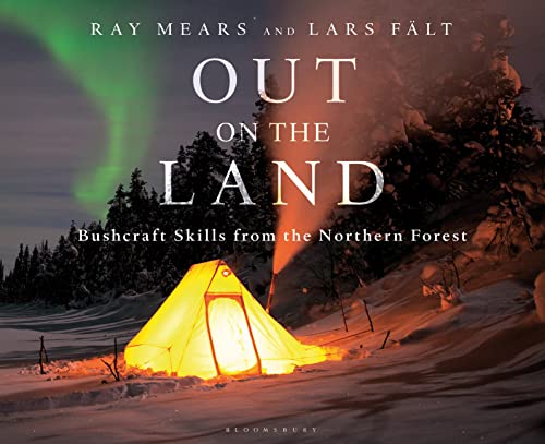 Out on the Land: Bushcraft Skills from the Northern Forest von Adlard Coles Nautical Press