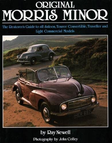 Original Morris Minor: The Restorer's Guide to all Saloon, Tourer/Convertible, Traveller and Light Commercial Models von Herridge & Sons
