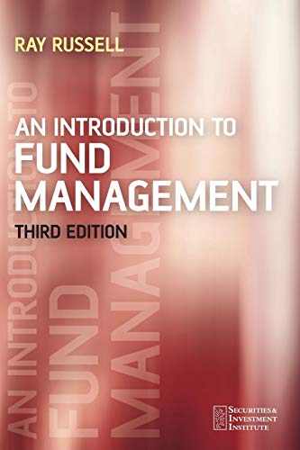 An Introduction to Fund Management Third Edition (Securities and Investment Institute) von JW