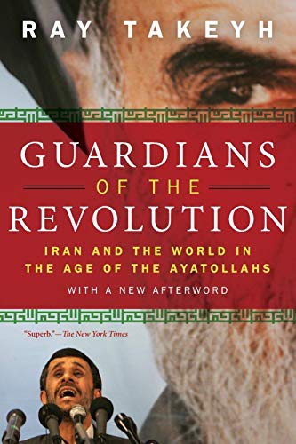 Guardians of the Revolution: Iran and the World in the Age of the Ayatollahs von Oxford University Press
